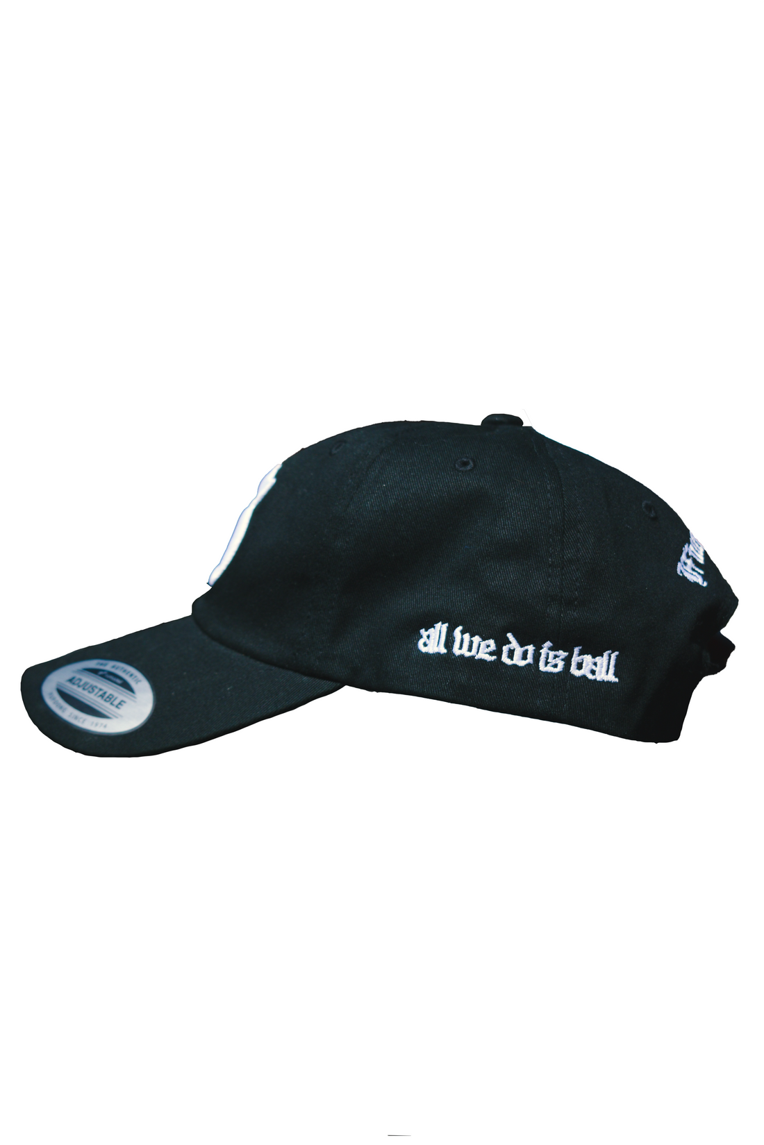 All we Do Is Ball Hat ( Black )